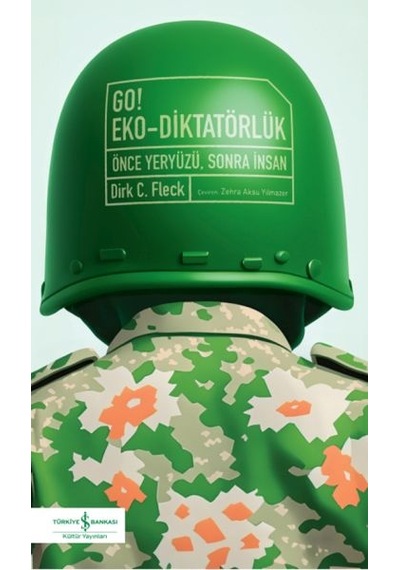 Go Eko-diktatörlük Önce Yeryüzü, Sonra İnsan
