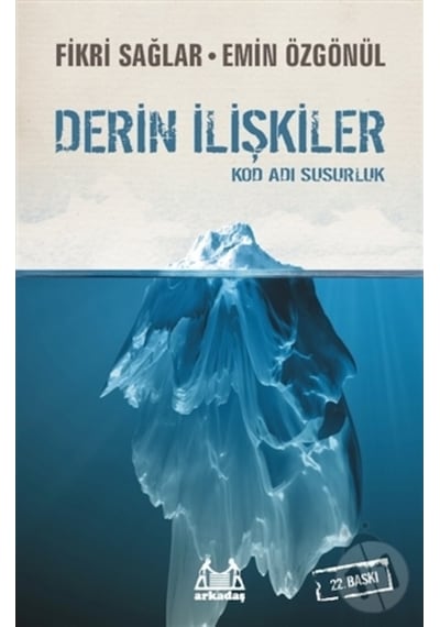 Derin İlişkiler - Kod Adı Susurluk - Fikri Sağlar -  Emin Özgönül - Arkadaş Yayıncılık