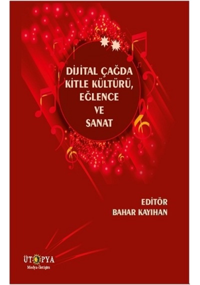 Dijital Çağda Kitle Kültürü, Eğlence ve  Sanat