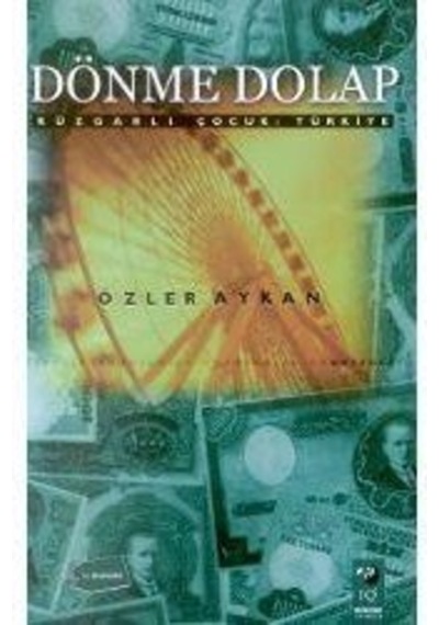 Dönme Dolap Rüzgarli Çocuk Türkiye - Özler Aykan - Iq Kültür Sana