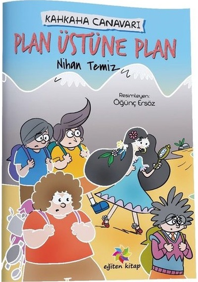 Plan Üstüne Plan-Kahkaha Canavarı - Nihan Temiz - Eğiten Kitap