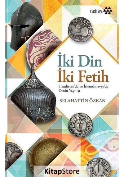 İki Din İki Fetih - Selahattin Özkan - Yeditepe Yayınevi