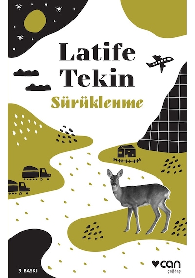 Sürüklenme - Latife Tekin - Can Yayınları