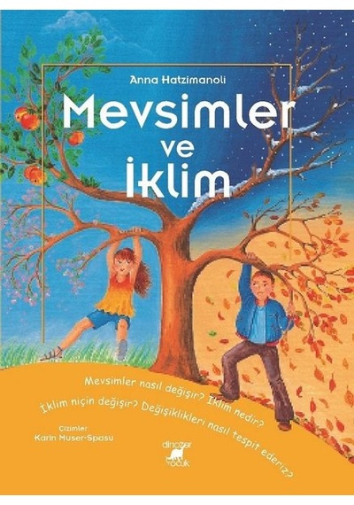 Mevsimler ve İklim - Anna Hatzimanoli - Dinozor Çocuk