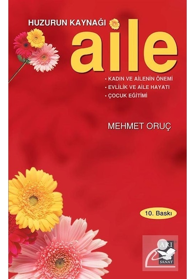 Huzurun Kaynağı Aile / Mehmet Oruç