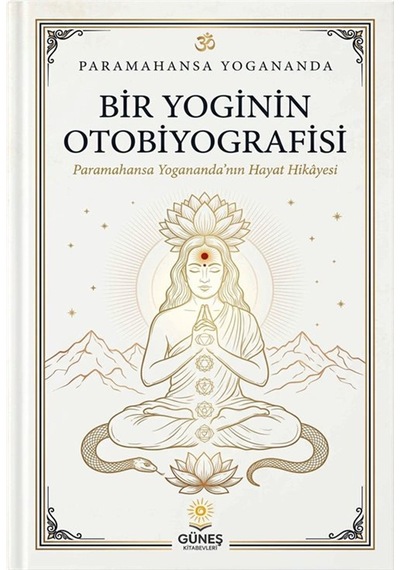 Bir Yoginin Otobiyografisi / Sri Sri Paramahansa Yogananda
