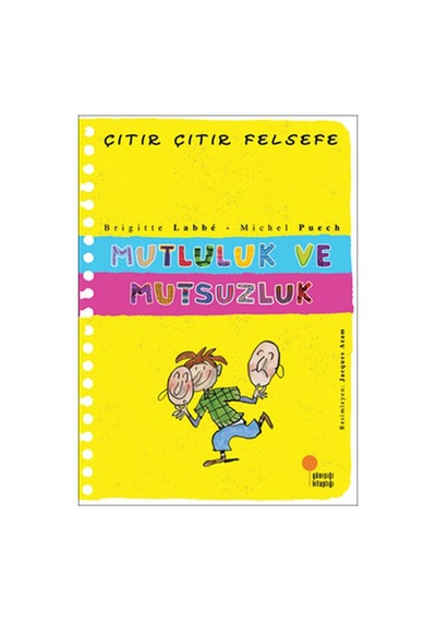 Çıtır Çıtır Felsefe Mutluluk ve Mutsuzluk Günışığı Yay
