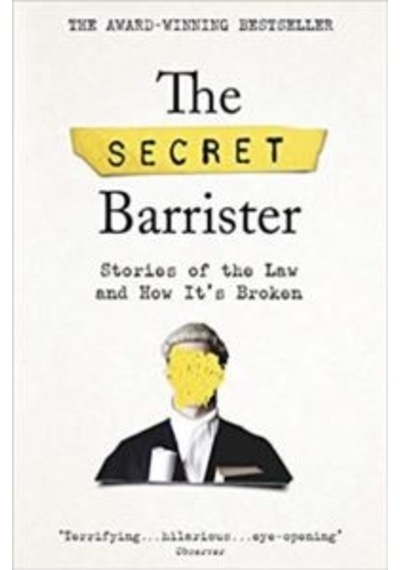 The Secret Barrister: Stories of the Law and How It's Broken - Rhonda Byrne - Macmillan Childrens Books