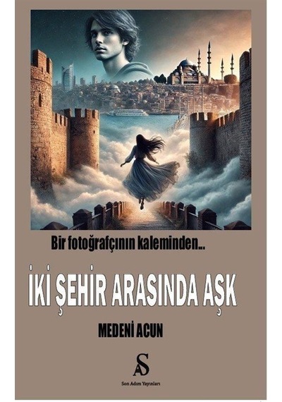 Bir Fotoğrafçının Kaleminden İki Şehir Arasında Aşk / Medeni Acun
