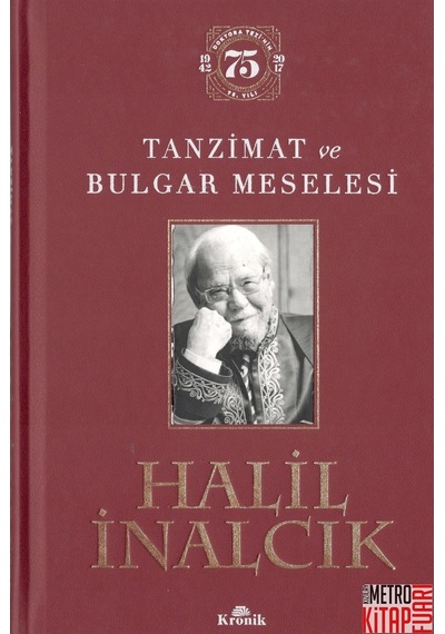 Tanzimat Ve Bulgar Meselesi (Ciltli Özel Baskı)