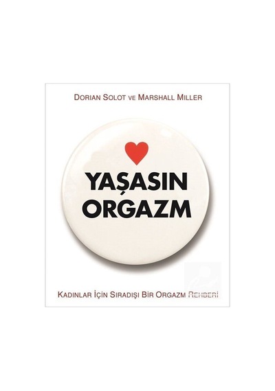 Yaşasın Orgazm / Dorian Solot