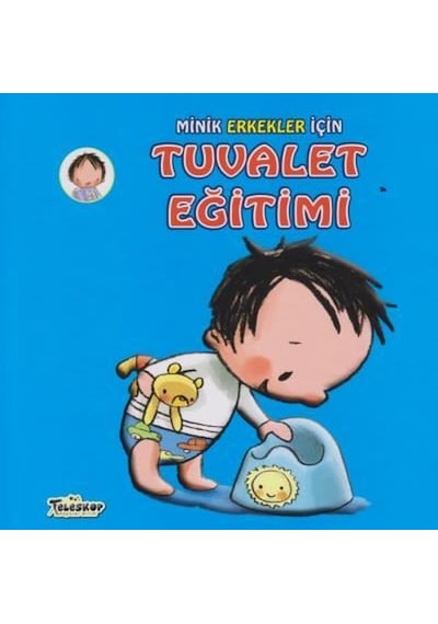 Minik Erkekler İçin Tuvalet Eğitimi - Heidi Howarth - Teleskop Popüler Bilim