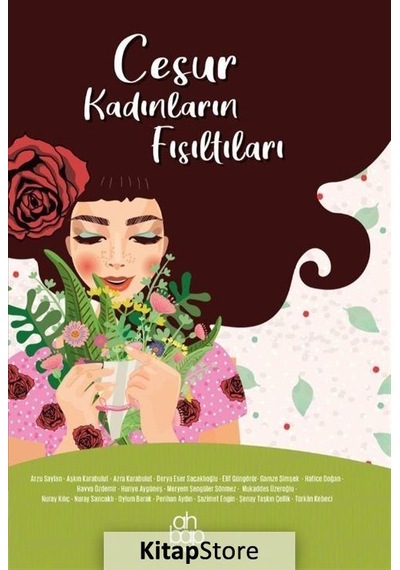 Cesur Kadınların Fısıltıları - Arzu Saylan - Ahbap Kitap