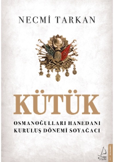 Kütük - Osmanoğulları Hanedanı Kuruluş Dönemi Soyağacı