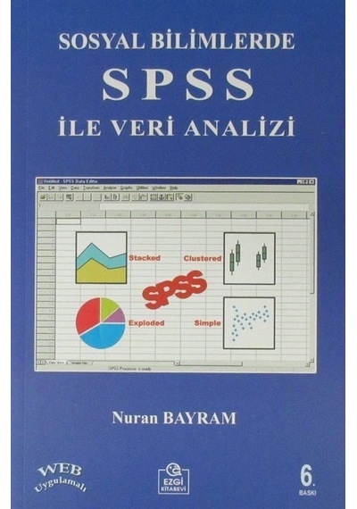 Sosyal Bilimlerde Spss İle Veri Analizi / Prof. Dr. Nuran Bayram