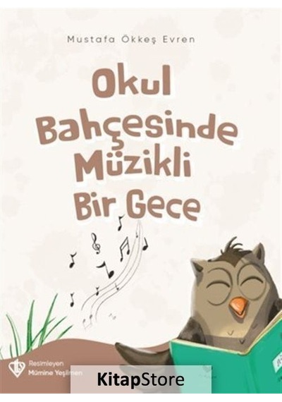 Okul Bahçesinde Müzikli Bir Gece - Mustafa Ökkeş Evren - Türkiye Diyanet Vakfı Yayınları