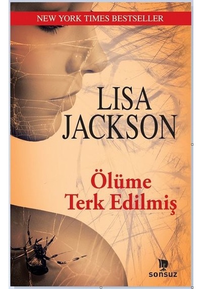 Ölüme Terk Edilmiş - Lisa Jackson - Sonsuz Kitap
