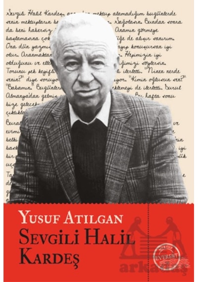 Sevgili Halil Kardeş Citlieverest Yayınları Yusuf Atılgan