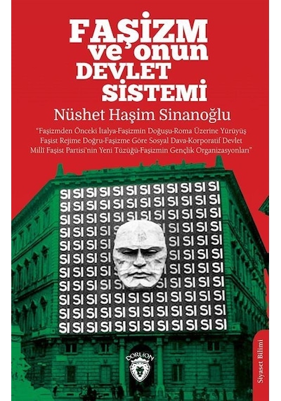 Faşizm ve Onun Devlet Sistemi - Nüshet Haşim Sinanoğlu - Dorlion Yayınevi