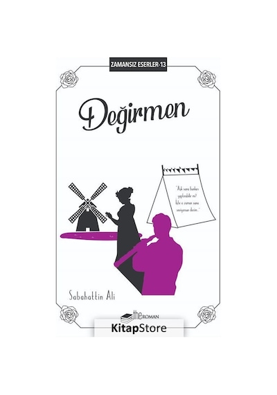 Değirmen-Zamansız Eserler 13 - Sabahattin Ali - The Roman