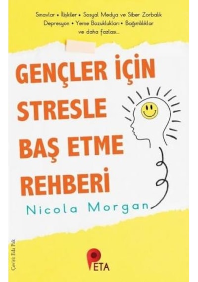 Gençler İçin Stresle Baş Etme Rehberi - Nicola Morgan - Peta