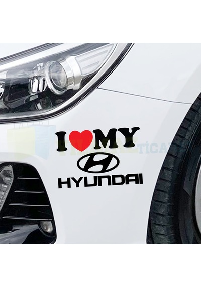 I Love My Hyundai Logo Oto Sticker Tampon Araba Yapıştırma Etiket