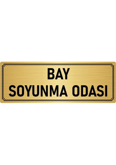 Metal Yönlendirme Levhası, Departman Kapı İsimliği Bay Soyunma Odası 7x20 cm Altın Renk