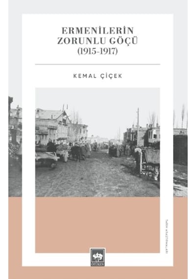 Ermenilerin Zorunlu Göçü 1915-1917 - Ybve-730091