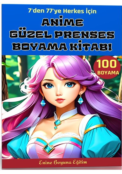 Anime Güzel Prenses Boyama Kitabı 100 Süper Boyama