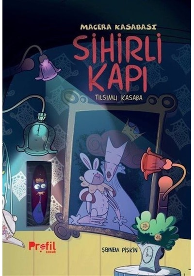 Sihirli Kapı / Macera Kasabası / Şebnem Pişkin