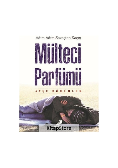 Mülteci Parfümü - Ayşe Böhürler - Erdem Yayınları