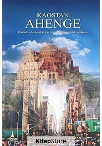 Kaostan Ahenge / Dr. Michael Laitman