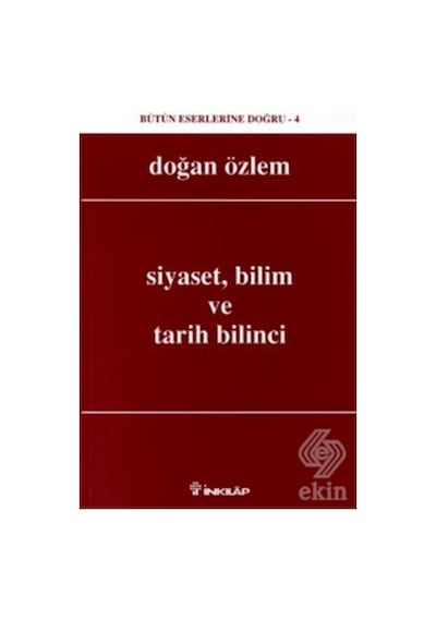 Siyaset. Bilim Ve Tarih Bilinci-Doğan Özlem
