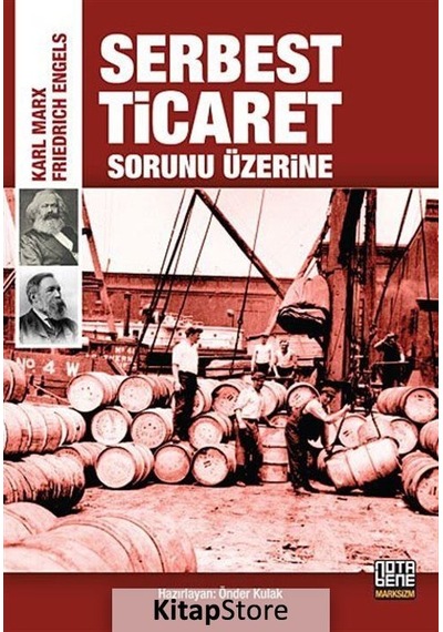 Serbest Ticaret Sorunu Üzerine - Friedrich Engels -  Karl Marx - Nota Bene Yayınları
