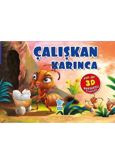 Çalışkan Karınca - Pop-Up 3D Hareketli Kitap- Minik Damla
