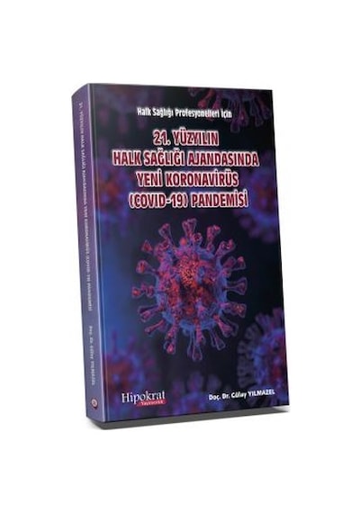 21. Yüzyılın Halk Sağlığı Ajandasında Yeni Koronavirüs (Covıd