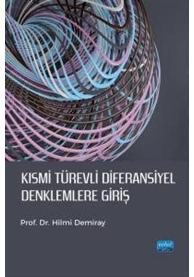 Kısmi Türevli Diferansiyel Denklemlere Giriş / Prof. Dr. Hilmi...