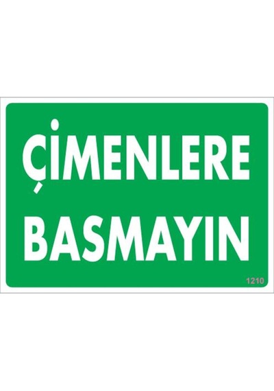 Çimlere Basmayın Uyarı Levhası 25X35 Kod:1210