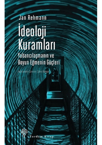 İdeoloji Kuramları - Jan Rehmann - Yordam Kitap