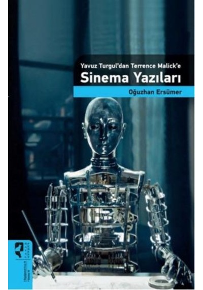 Yavuz Turgul'dan Terrence Malick'e Sinema Yazıları - Oğuzhan Ersümer - Hayalperest Yayınevi