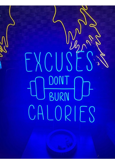 Excuses Dont Burn Calorıes Yazılı Ve Şekilli Neon Tabela Mavi
