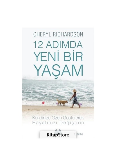 12 Adımda Yeni Bir Yaşam - Cheryl Richardson - Arkadaş Yayıncılık