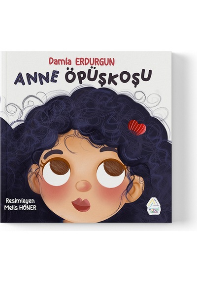 Damla Erdurgun - Anne Öpüşkoşu