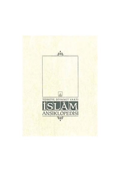 İslam Ansiklopedisi Cilt: 40