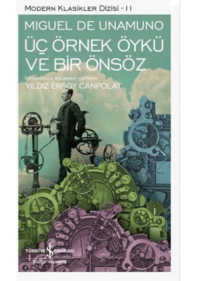Üç Örnek Öykü Ve Bir Önsöz - Modern Klasikler Dizisi - Ybve-818129