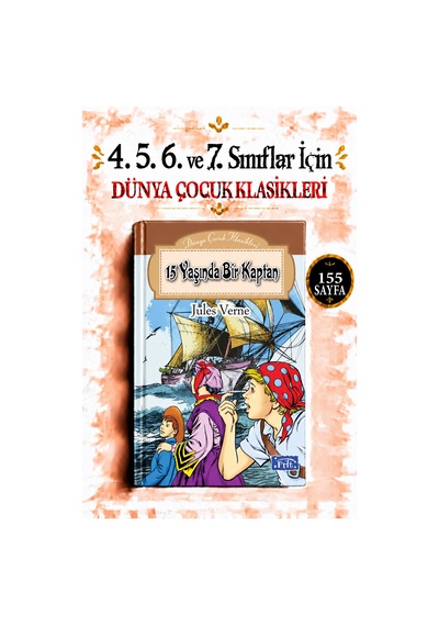 4. 5. 6. Ve 7. Sınıflar İçin Dünya Çocuk Klasikleri - 15 Yaşında Bir Kaptan Okuma Kitabı