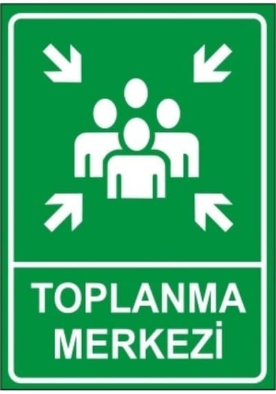Toplanma Merkezi Uyarı Levha Ikaz Tabela 35X50 Cm 3 Mm Dekota Top