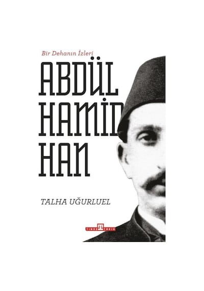 Bir Dehanın İzleri Iı. Abdülhamid Han - Ezjı-673062