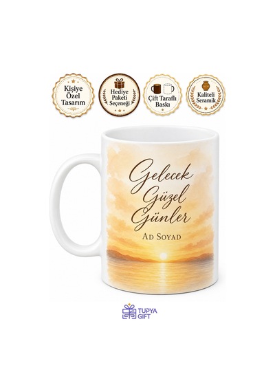 İsme Özel Gelecek Güzel Günler Yazılı Kupa Bardak Hediye Özel Tasarım Beyaz / Çok Renkli