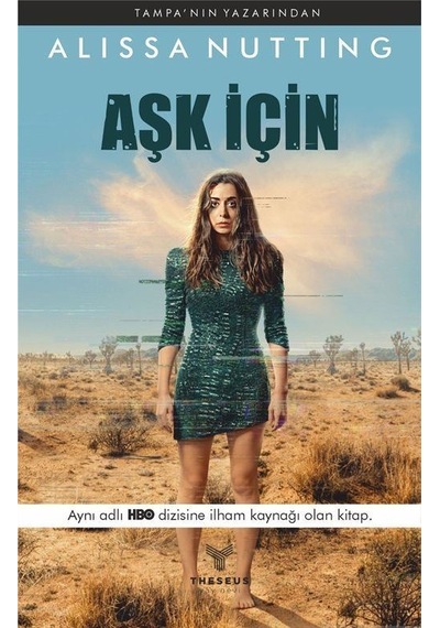Aşk İçin - Alissa Nutting - Theseus Yayınevi